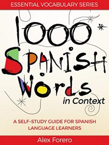 Baixar 1000 Spanish Words in Context: A Self-Study Guide for Spanish Language Learners (Essential Vocabulary Series) (English Edition) pdf, epub, eBook