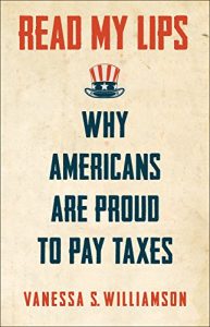 Baixar Read My Lips: Why Americans Are Proud to Pay Taxes pdf, epub, eBook