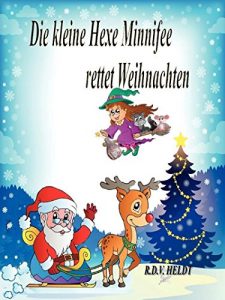 Baixar Die kleine Hexe Minnifee rettet Weihnachten (German Edition) pdf, epub, eBook