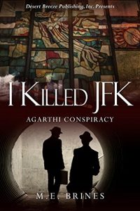 Baixar I Killed JFK (Agarthi Conspiracy Book 5) (English Edition) pdf, epub, eBook