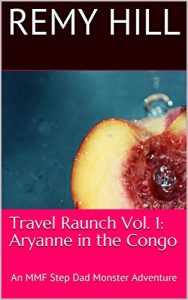 Baixar Travel Raunch Vol. 1: Aryanne in the Congo: An MMF Step Dad Monster Travel Adventure (English Edition) pdf, epub, eBook