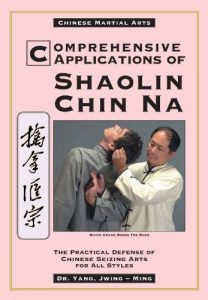 Baixar Comprehensive Applications of Shaolin Chin Na: The Practical Defense of Chinese Seizing Arts for All Styles (Qin Na : the Practical Defense of Chinese Seizing Arts for All Martial Arts Styles) pdf, epub, eBook