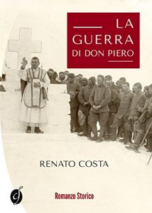 Baixar La guerra di don Piero (Le nostre Guerre) (Italian Edition) pdf, epub, eBook