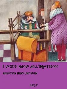 Baixar I vestiti nuovi dell’ Imperatore: Le fiabe di Andersen (Italian Edition) pdf, epub, eBook