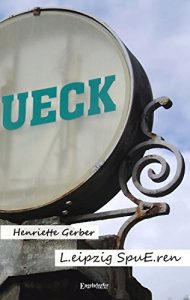 Baixar Leipzig Spueren: Kurzgeschichten (German Edition) pdf, epub, eBook