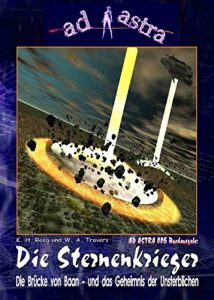 Baixar AD ASTRA 006 Buchausgabe: Die Sternenkrieger: Zwei Romane – in einem Buch zusammengefasst! (German Edition) pdf, epub, eBook