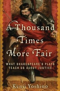 Baixar A Thousand Times More Fair: What Shakespeare’s Plays Teach Us About Justice pdf, epub, eBook