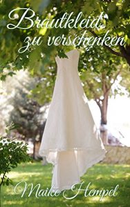 Baixar Brautkleid zu verschenken (German Edition) pdf, epub, eBook