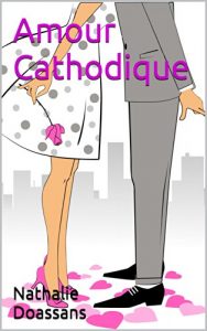 Baixar Amour Cathodique (French Edition) pdf, epub, eBook