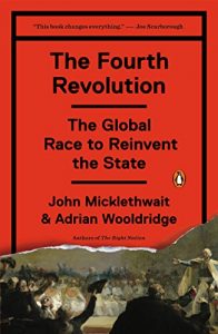 Baixar The Fourth Revolution: The Global Race to Reinvent the State pdf, epub, eBook