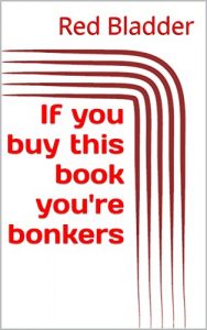 Baixar If you buy this book you’re bonkers (English Edition) pdf, epub, eBook