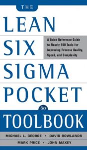 Baixar The Lean Six Sigma Pocket Toolbook: A Quick Reference Guide to Nearly 100 Tools for Improving Quality and Speed pdf, epub, eBook