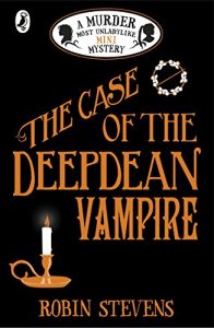 Baixar The Case of the Deepdean Vampire: A Murder Most Unladylike Mini Mystery pdf, epub, eBook