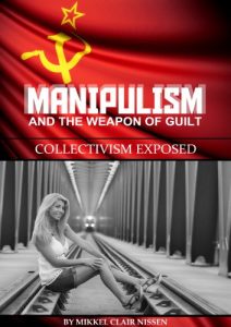 Baixar Manipulism and the Weapon of Guilt: Collectivism Exposed (English Edition) pdf, epub, eBook