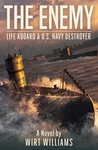 Baixar The Enemy: A Novel of Life Aboard a U.S. Navy Destroyer in World War II (English Edition) pdf, epub, eBook