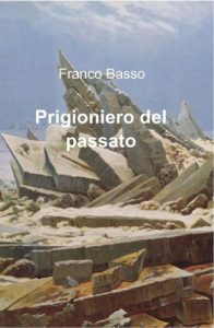 Baixar Prigioniero del passato (Italian Edition) pdf, epub, eBook