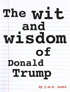 Baixar The Wit and Wisdom of Donald Trump (English Edition) pdf, epub, eBook