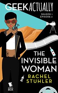 Baixar The Invisible Woman (Geek Actually Season 1 Episode 2) pdf, epub, eBook