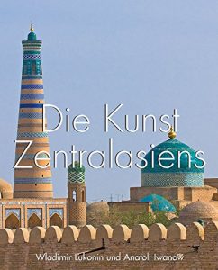 Baixar Die Kunst Zentralasiens pdf, epub, eBook