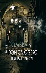 Baixar L’ombra di don Calogero: prima parte (Italian Edition) pdf, epub, eBook