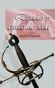 Baixar Espadas y Cintas de Seda (Spanish Edition) pdf, epub, eBook