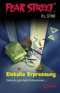 Baixar Fear Street 13 – Eiskalte Erpressung (German Edition) pdf, epub, eBook