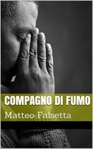 Baixar Compagno di fumo: Matteo Falsetta (Italian Edition) pdf, epub, eBook