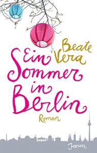 Baixar Ein Sommer in Berlin: Roman (German Edition) pdf, epub, eBook