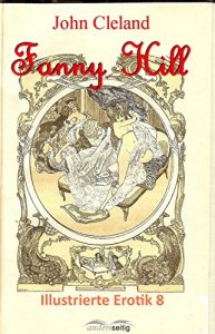 Baixar Fanny Hill: Illustrierte Erotik 8 (German Edition) pdf, epub, eBook