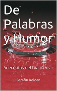 Baixar De Palabras y Humor: Anecdotas del Diario Vivir (Spanish Edition) pdf, epub, eBook