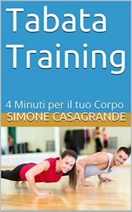 Baixar Tabata Training: 4 Minuti per il tuo Corpo (Italian Edition) pdf, epub, eBook