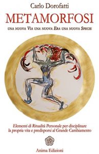 Baixar Metamorfosi: Una nuova via, una nuova era, una nuova specie (Saggi per l’anima) pdf, epub, eBook