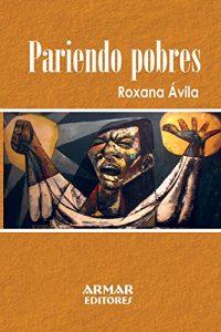 Baixar Pariendo pobres (Spanish Edition) pdf, epub, eBook