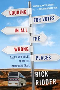 Baixar Looking for Votes in All the Wrong Places: Tales and Rules from the Campaign Trail (English Edition) pdf, epub, eBook