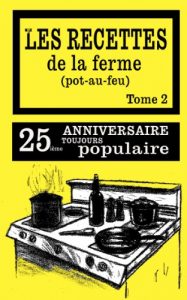 Baixar LES RECETTES DE LA FERME (POT AU FEU) tome 2 (French Edition) pdf, epub, eBook