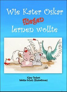Baixar Wie Kater Oskar fliegen lernen wollte (German Edition) pdf, epub, eBook