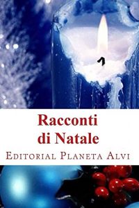 Baixar Racconti di Natale: Editorial Planeta Alvi (Italian Edition) pdf, epub, eBook