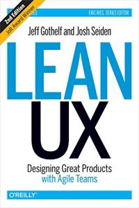 Baixar Lean UX: Designing Great Products with Agile Teams pdf, epub, eBook
