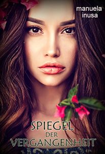 Baixar Spiegel der Vergangenheit: Young Adult Fantasy (German Edition) pdf, epub, eBook