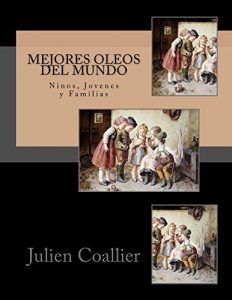 Baixar Mejores Oleos del Mundo: Ninos, Jovenes y Familias (Spanish Edition) pdf, epub, eBook