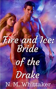 Baixar Fire and Ice: Bride of the Drake (English Edition) pdf, epub, eBook