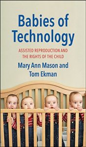 Baixar Babies of Technology: Assisted Reproduction and the Rights of the Child pdf, epub, eBook