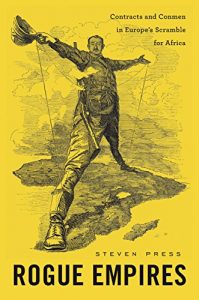 Baixar Rogue Empires: Contracts and Conmen in Europe’s Scramble for Africa pdf, epub, eBook