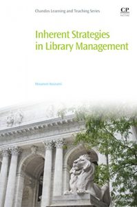Baixar Inherent Strategies in Library Management pdf, epub, eBook