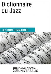 Baixar Dictionnaire du Jazz: (Les Dictionnaires d’Universalis) (French Edition) pdf, epub, eBook