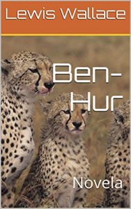 Baixar Ben-Hur : Novela (Spanish Edition) pdf, epub, eBook