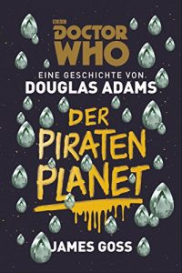 Baixar Doctor Who: Der Piratenplanet (German Edition) pdf, epub, eBook