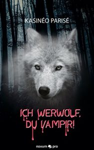 Baixar Ich Werwolf, du Vampir! (German Edition) pdf, epub, eBook