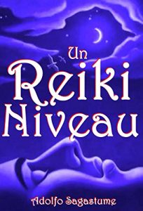 Baixar Un Reiki Niveau (French Edition) pdf, epub, eBook