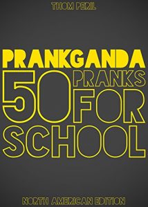 Baixar Prankganda: 50 Pranks For School (North American Edition) (English Edition) pdf, epub, eBook